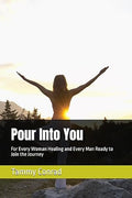 Pour Into You Book